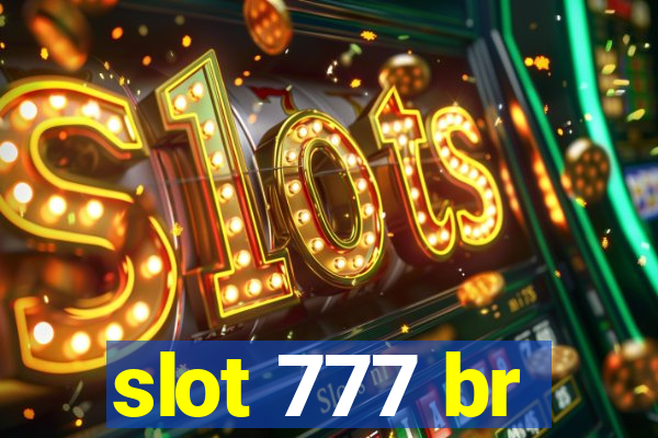 slot 777 br