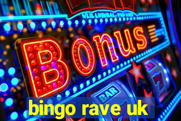 bingo rave uk