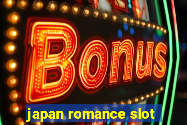 japan romance slot