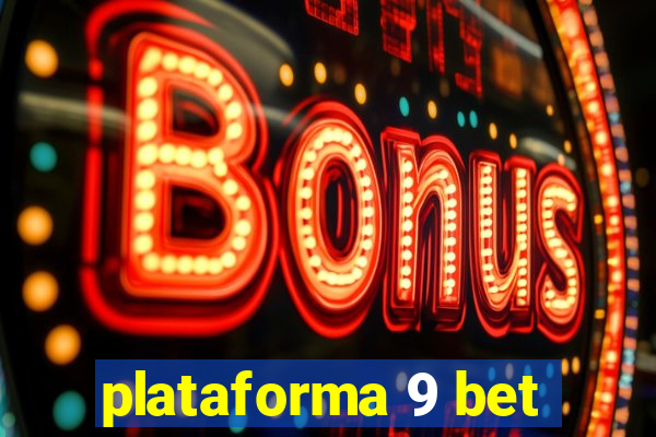 plataforma 9 bet