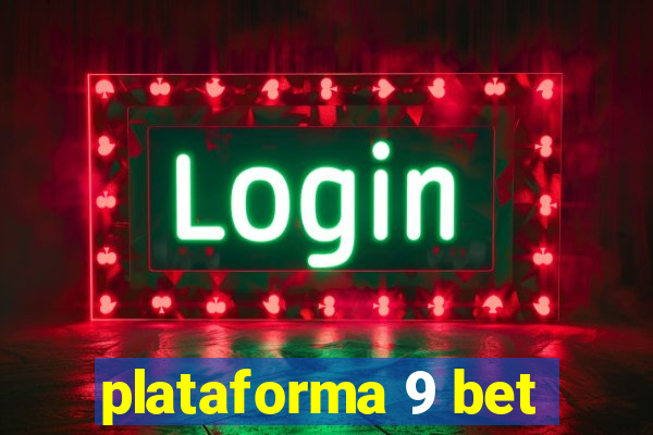 plataforma 9 bet