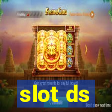 slot ds