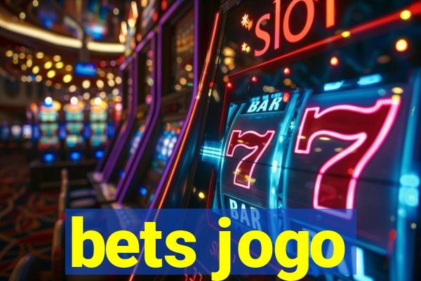 bets jogo