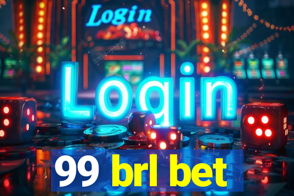 99 brl bet