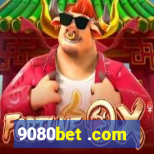 9080bet .com