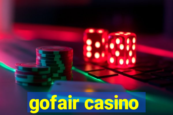 gofair casino