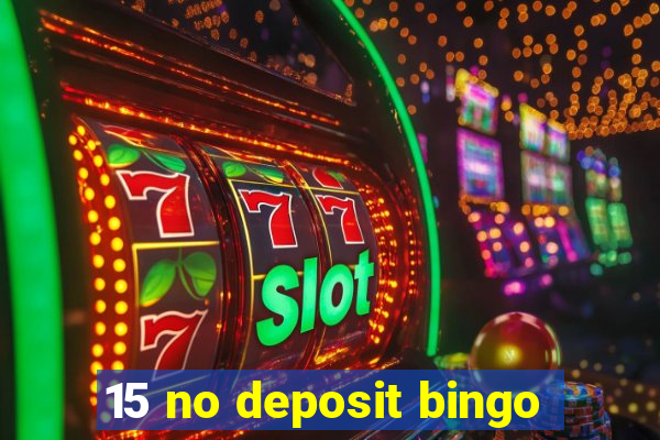 15 no deposit bingo