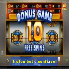 trofeu bet é confiável