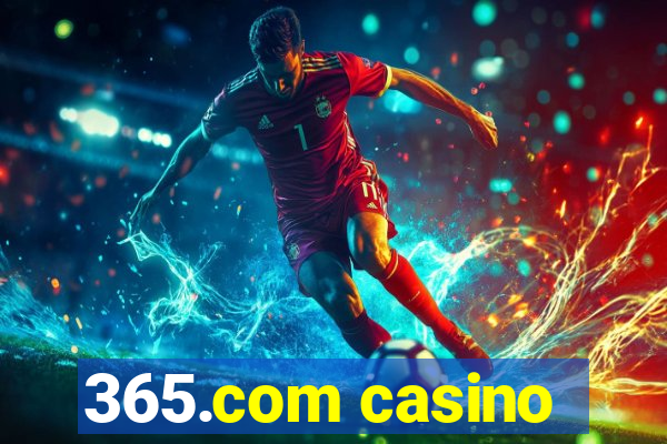 365.com casino