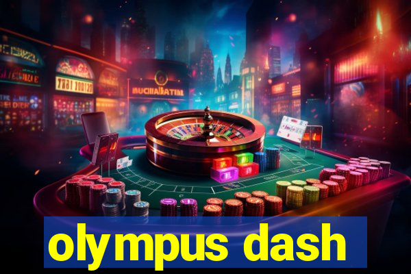 olympus dash