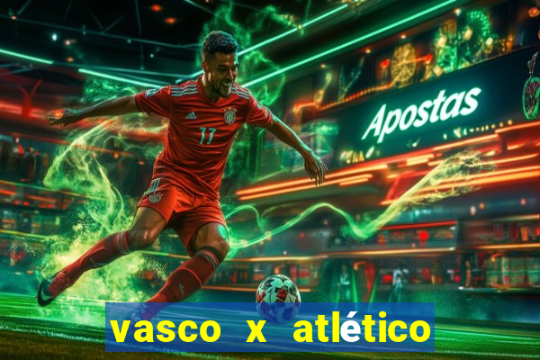 vasco x atlético mg onde assistir