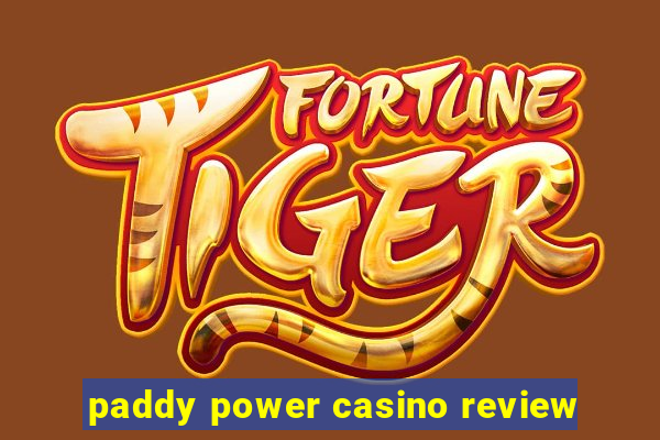 paddy power casino review