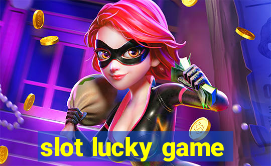 slot lucky game