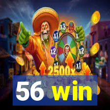 56 win