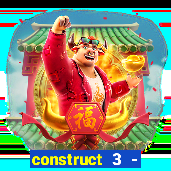 construct 3 - criar jogos