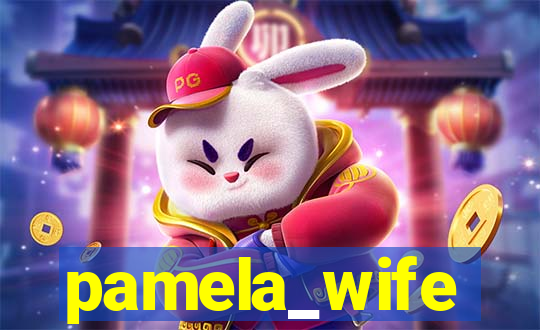 pamela_wife