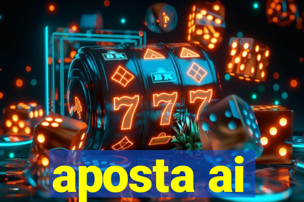 aposta ai