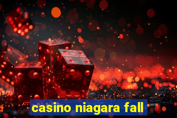 casino niagara fall