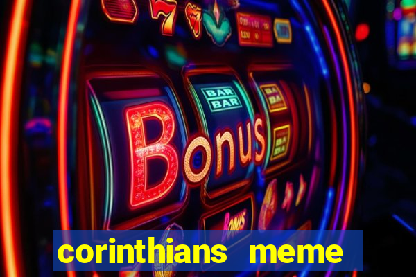 corinthians meme serie b