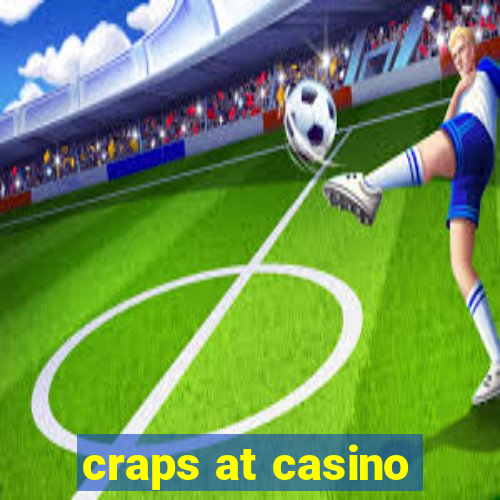 craps at casino