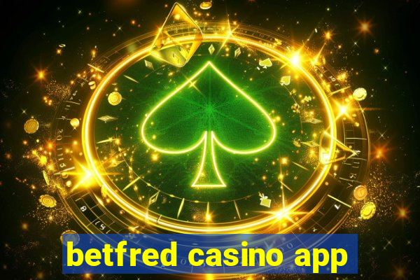 betfred casino app