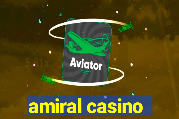 amiral casino