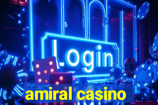 amiral casino