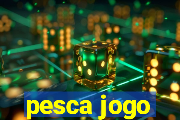 pesca jogo