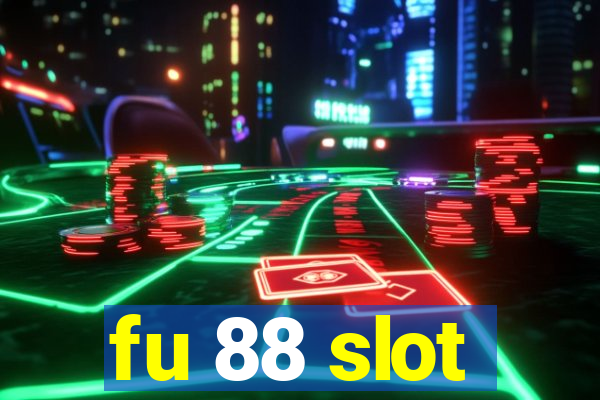 fu 88 slot