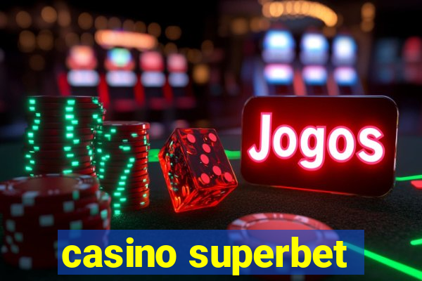 casino superbet