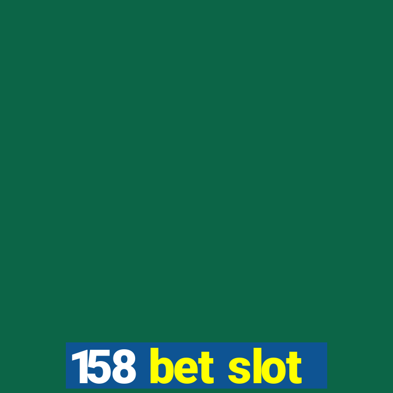 158 bet slot