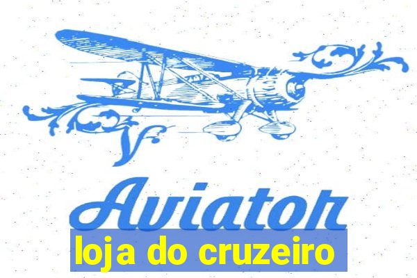 loja do cruzeiro