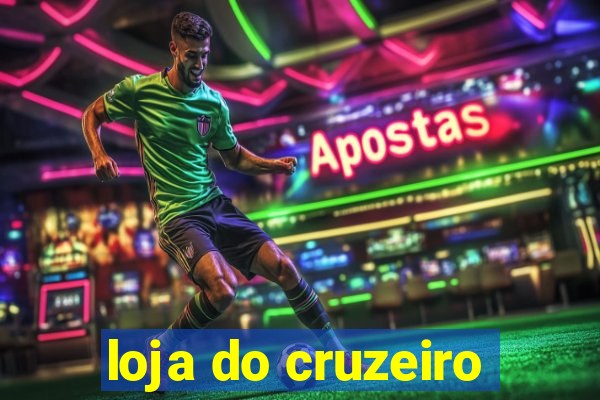 loja do cruzeiro