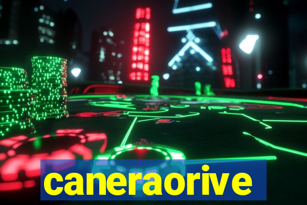 caneraorive