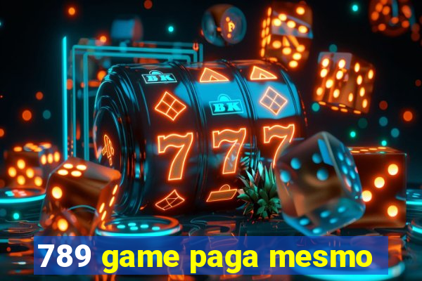 789 game paga mesmo