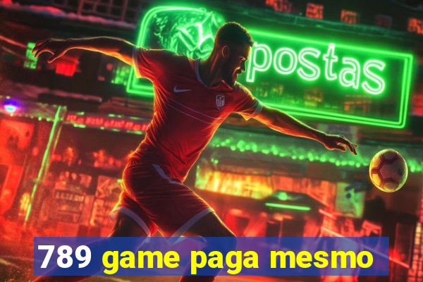 789 game paga mesmo