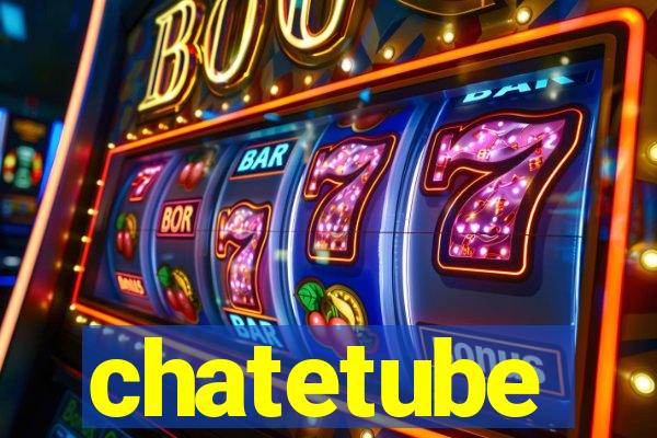 chatetube