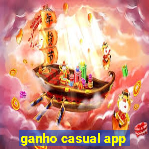 ganho casual app