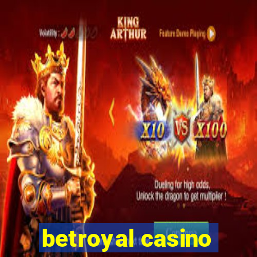 betroyal casino