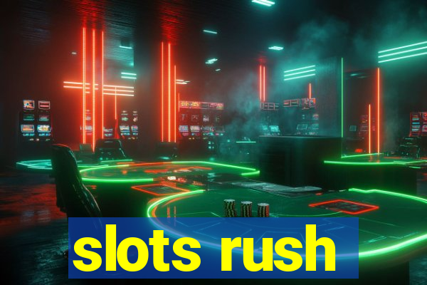 slots rush