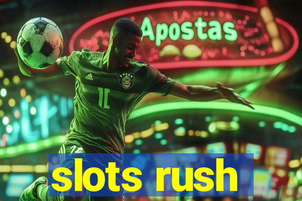 slots rush