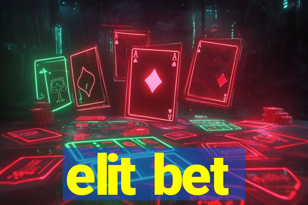 elit bet