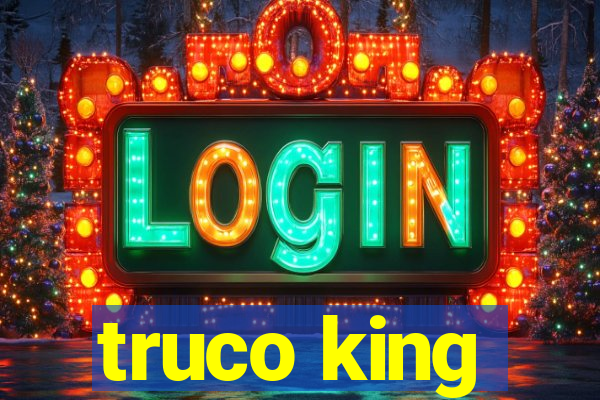 truco king