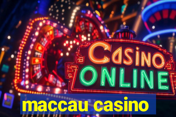 maccau casino