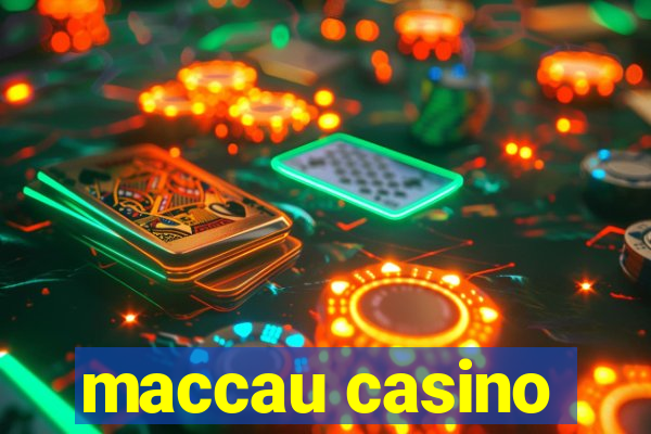 maccau casino