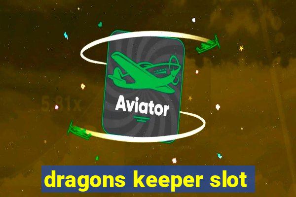 dragons keeper slot