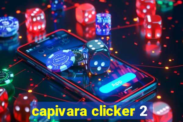 capivara clicker 2