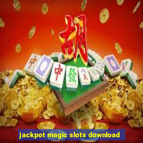 jackpot magic slots download