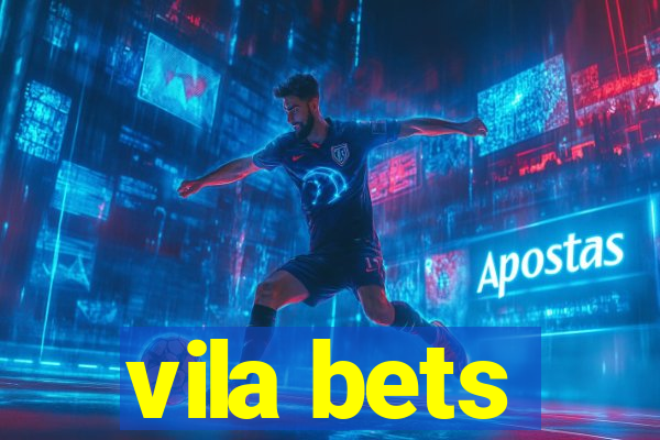 vila bets