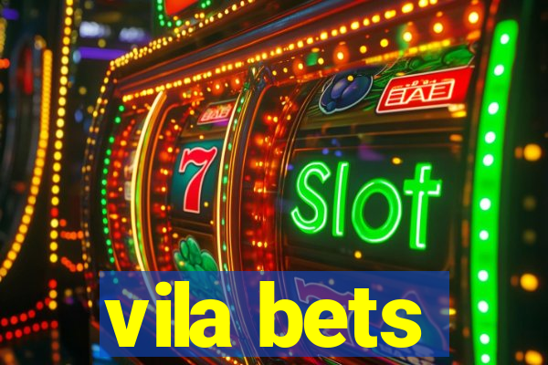 vila bets